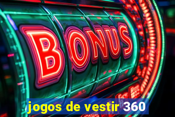 jogos de vestir 360